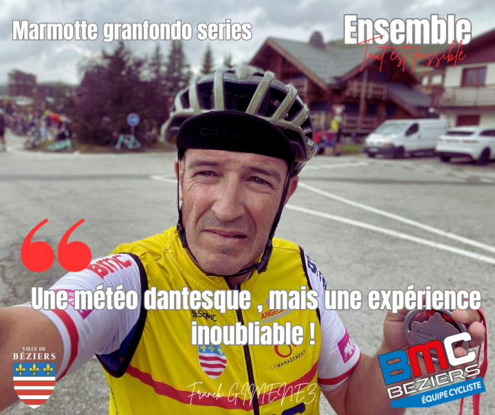 Franck GIMENEZ finisher de la Marmotte granfondo series !